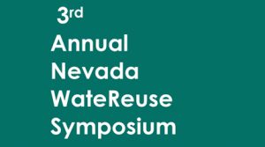 3rd Annual Nevada WateReuse Symposium @ The Nugget